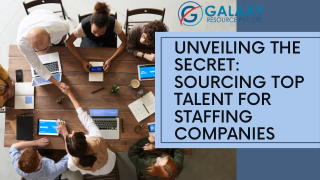 How the Best Staffing Companies Source Top Talent